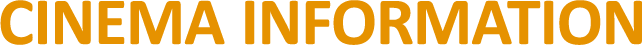 CINEMA INFORMATION