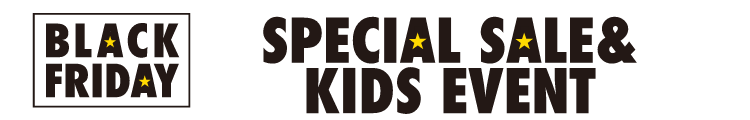 SPECIAL SALE & KIDS EVENT